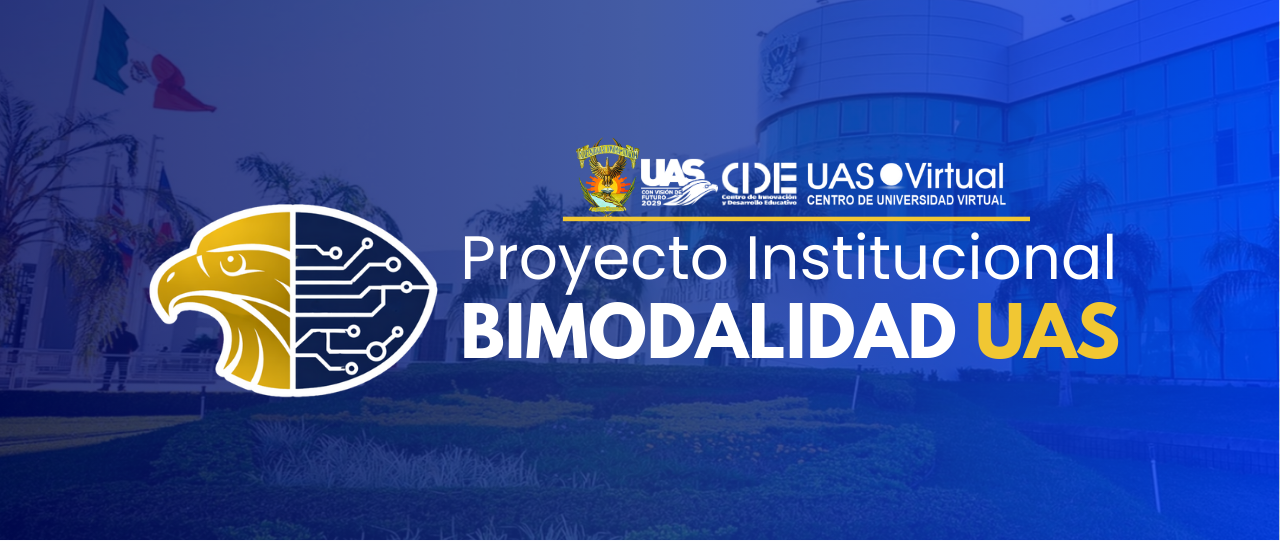 Proyecto Institucional Bimodalidad UAS