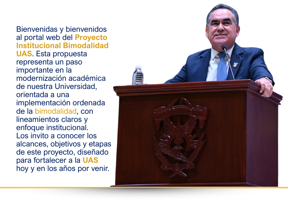 Mensaje de bienvenida sobre el Proyecto Bimodalidad UAS